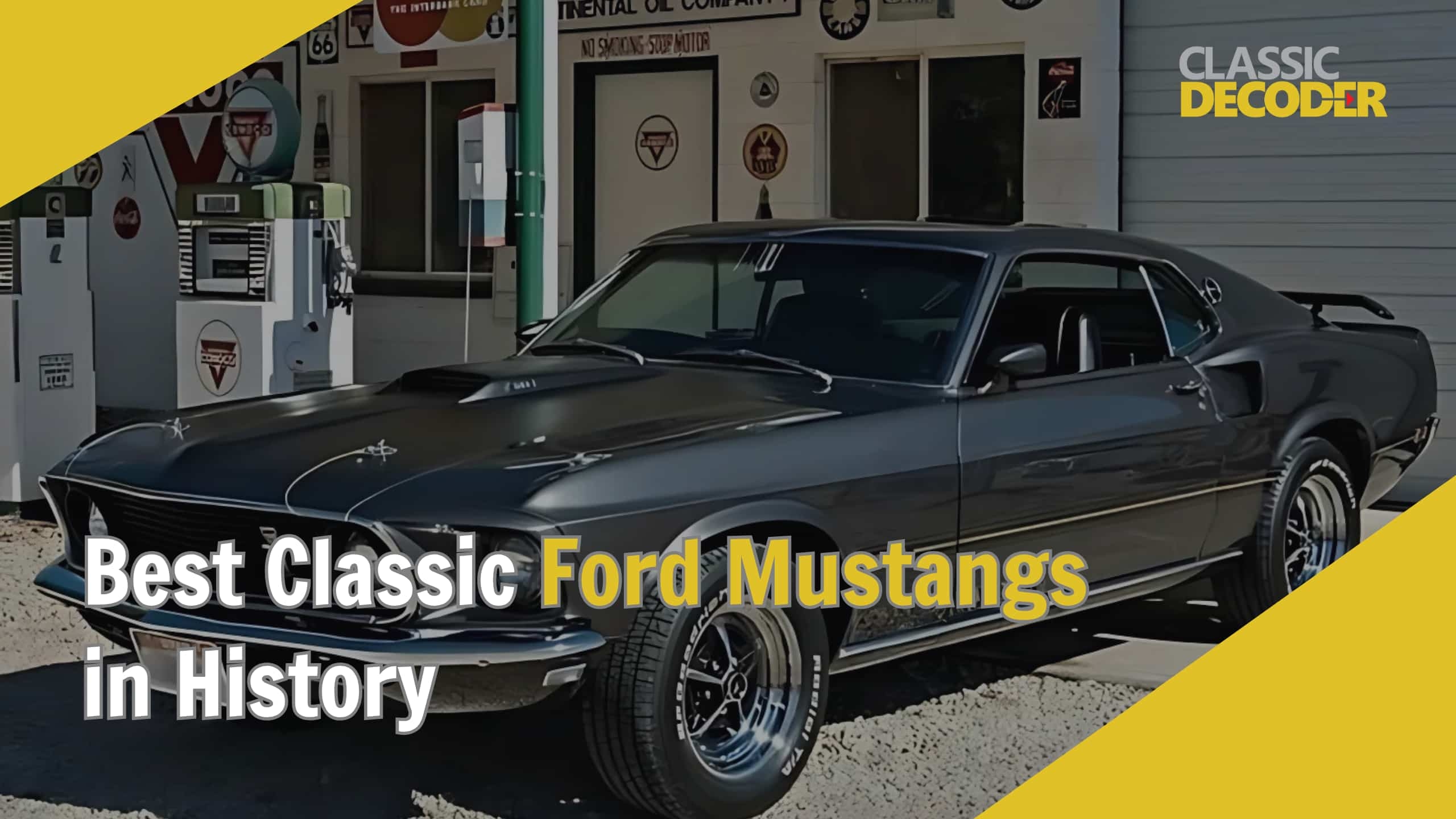 Best Classic Ford Mustangs in History