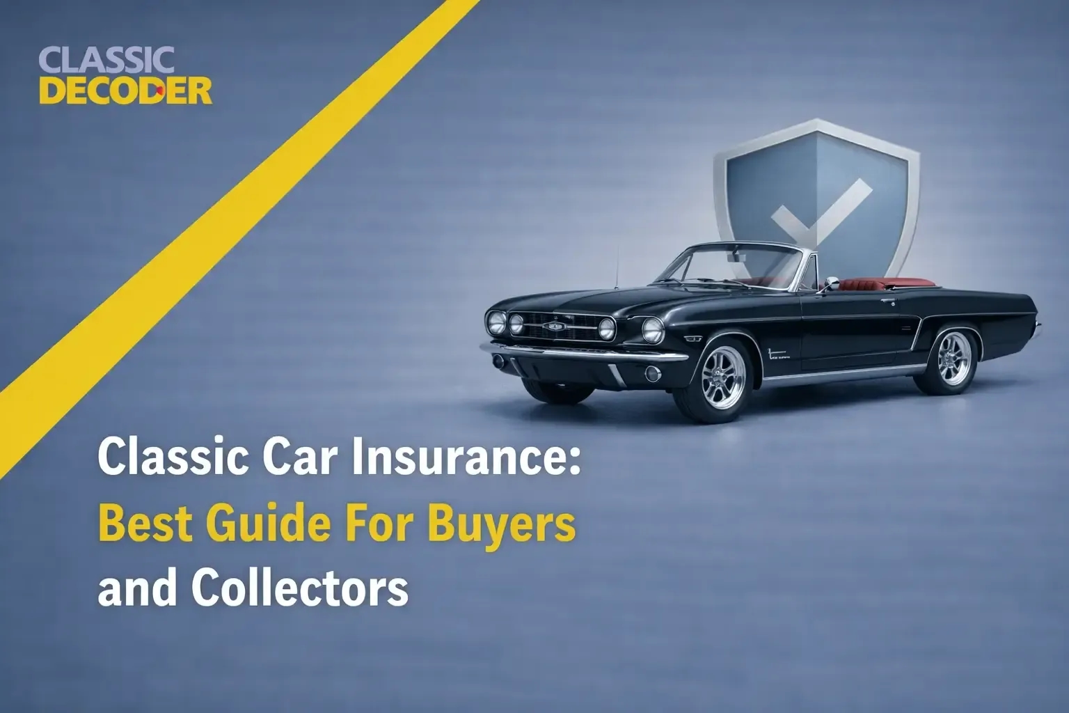 Classic Car Insurance: Best Guide For Buyers and Collectors