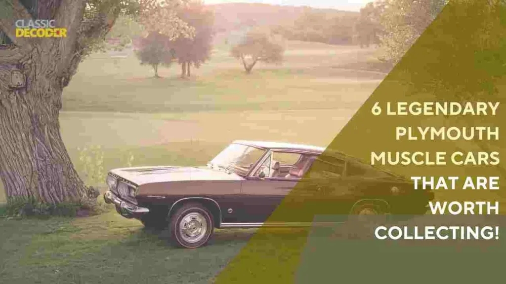 Cover image of the article "6 legendary Plymouth muscle cars