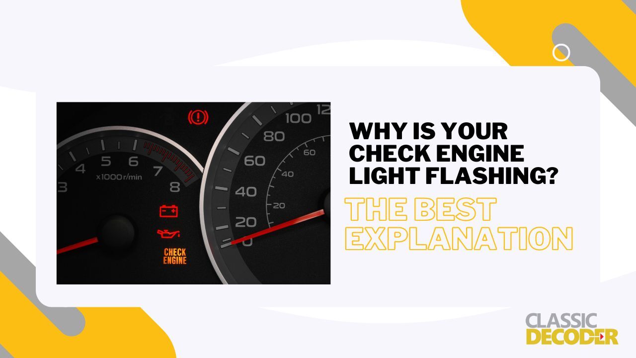 Why is Your Check Engine Light Flashing