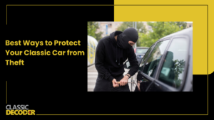 Featured Image of an Article Providing Tips to Avoid Classic Vehicle Theft