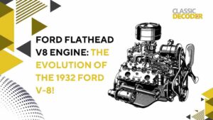 The image of article "Ford Flathead V8 Engine_ The Evolution of the 1932 Ford V-8"